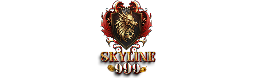 Skyline699 ประสบการณ์การเดิมพันระดับพรีเมียม
